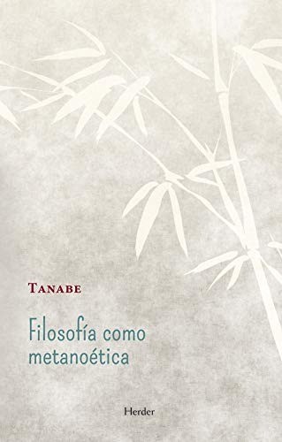 Filosofía como metanoética - Tanabe