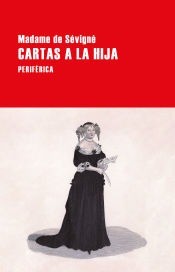 Cartas a la hija - Madame de Sévigné