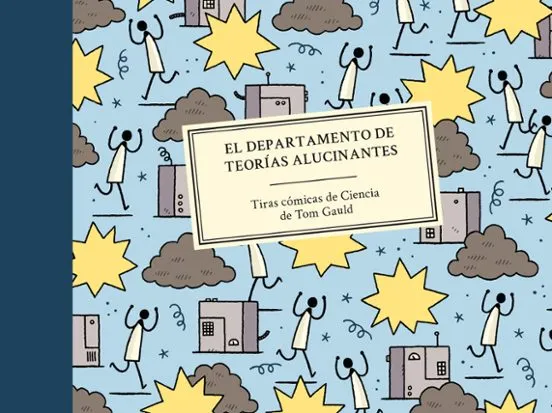 El departamento de teorías alucinantes - Tom Gauld