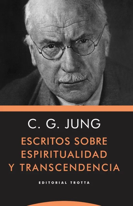 Escritos sobre espiritualidad y trascendencia - Carl Gustav Jung