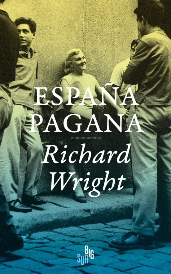 España pagana - Richard Wright