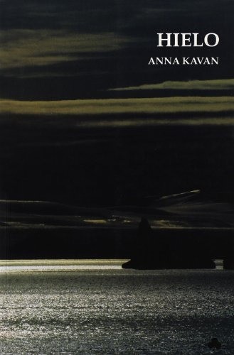 Hielo - Anna Kavan
