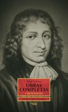 Obras completas y biografías - Baruj Spinoza