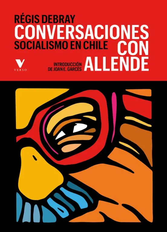 Conversaciones con Allende - Régis Debray