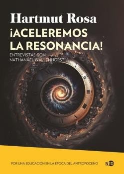 ¡Aceleremos la resonancia! - Hartmut Rosa