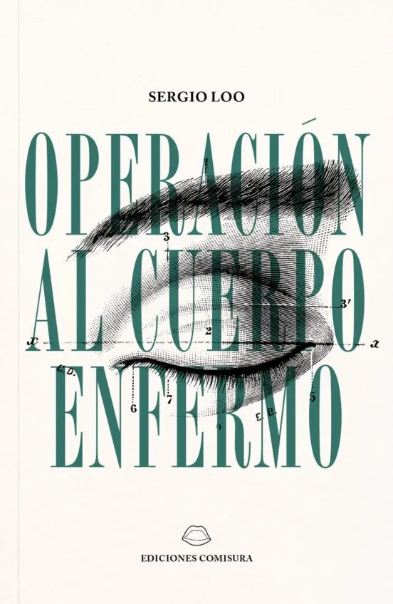 Operación al cuerpo enfermo - Sergio Loo