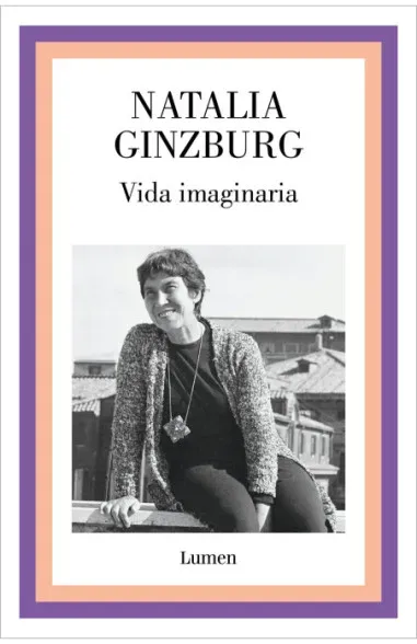 Vida imaginaria - Natalia Ginzburg