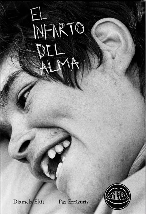 El infarto del alma - Diamela Eltit