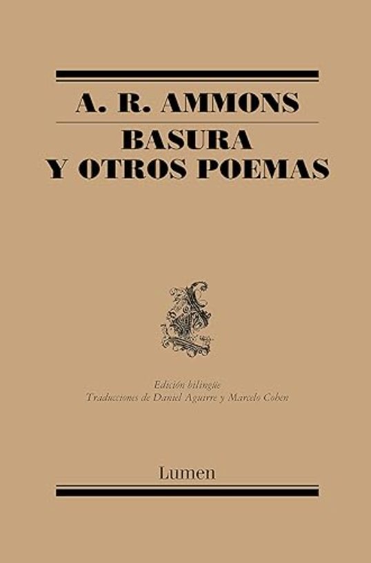 Basura y otros poemas - A.R. Ammons
