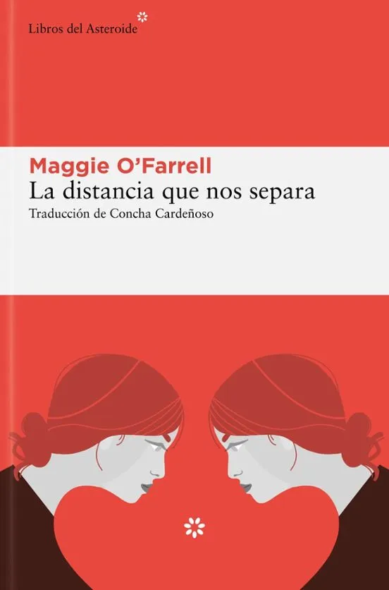 La distancia que nos separa - Maggie O'Farrell