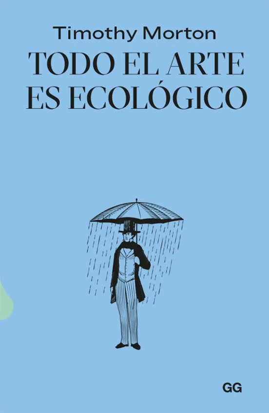 Todo el arte es ecológico - Timothy Morton