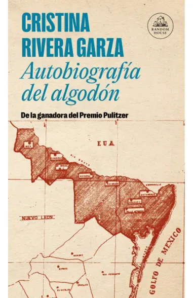 Autobiografía del algodón - Cristina Rivera Garza