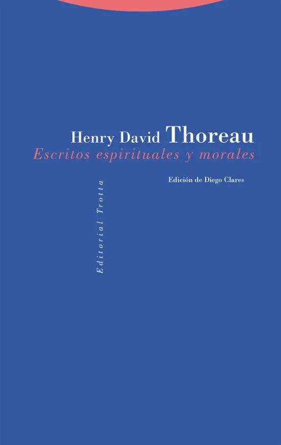 Escritos espirituales y morales - Henry David Thoreau
