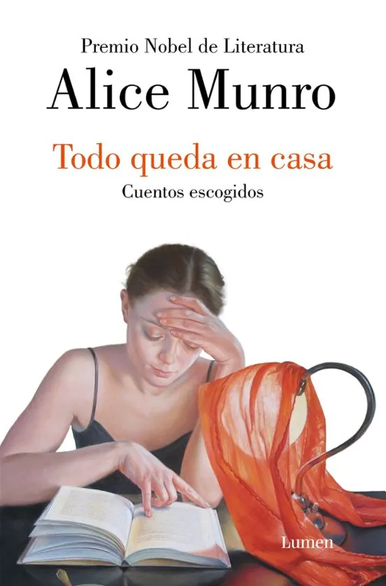 Todo queda en casa - Alice Munro