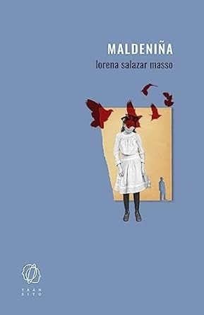 Maldeniña - Lorena Salazar Masso