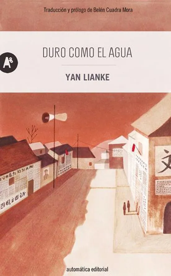 Duro como el agua - Yan Lianke