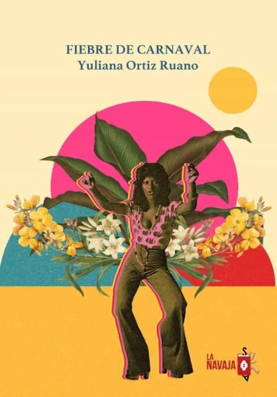 Fiebre de carnaval - Yuliana Ortiz Ruano