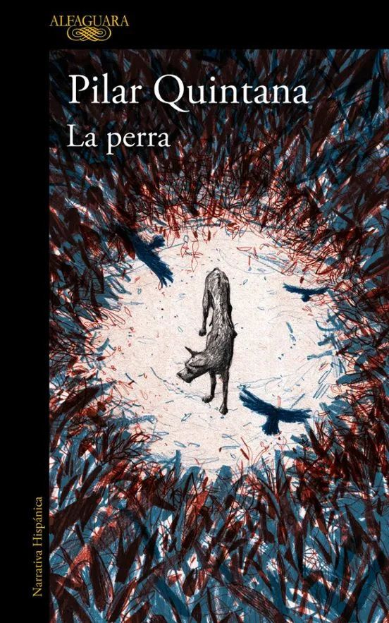 La perra - Pilar Quintana