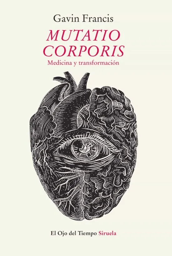 Mutatio corporis - Gavin Francis