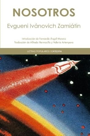 Nosotros -  Evgueni Ivánovich Zamiátin