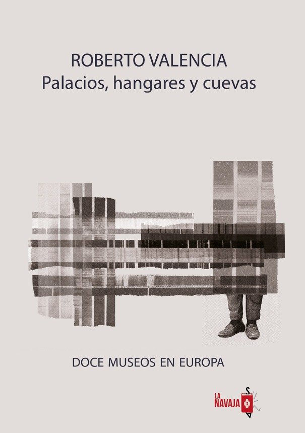 Palacios, hangares y cuevas - Roberto Valencia Rabanal
