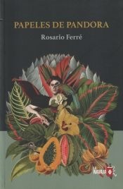Papeles de Pandora - Rosario Ferré