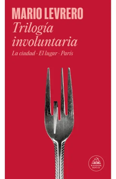 Trilogía involuntaria - Mario Levrero