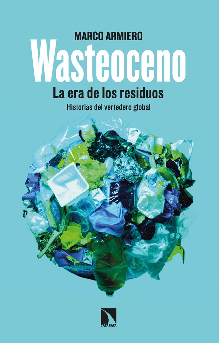 Wasteoceno - Marco Armiero