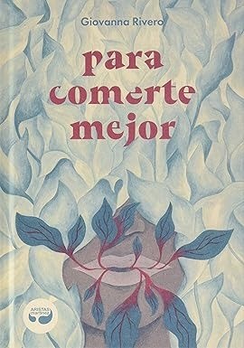 Para comerte mejor - Giovanna Rivero