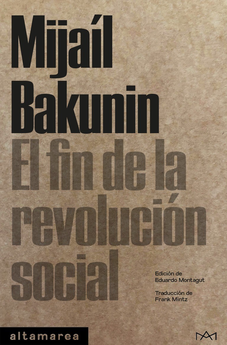 El fin de la revolución social - Mijaíl Bakunin