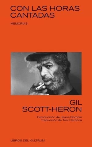 Con las horas cantadas - Gil Scott Heron