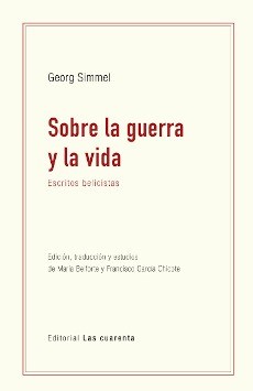 Sobre la guerra y la vida - Georg Simmel