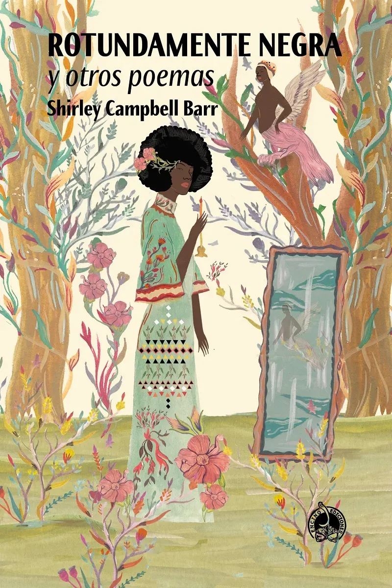 Rotundamente negra y otros poemas - Shirley Campbell Barr