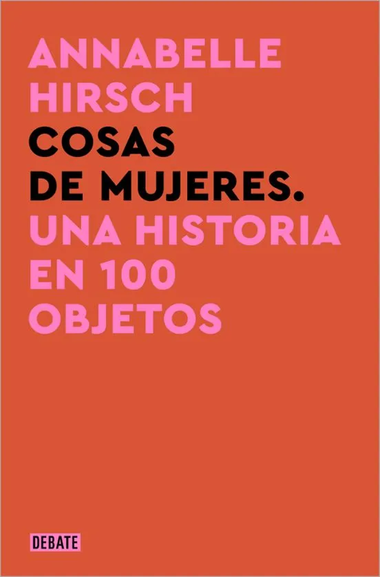 Cosas de mujeres - Annabelle Hirsch