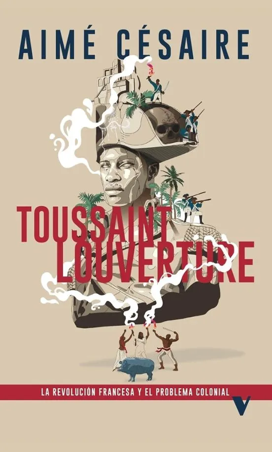 Toussaint Louverture - Aimé Cesaire