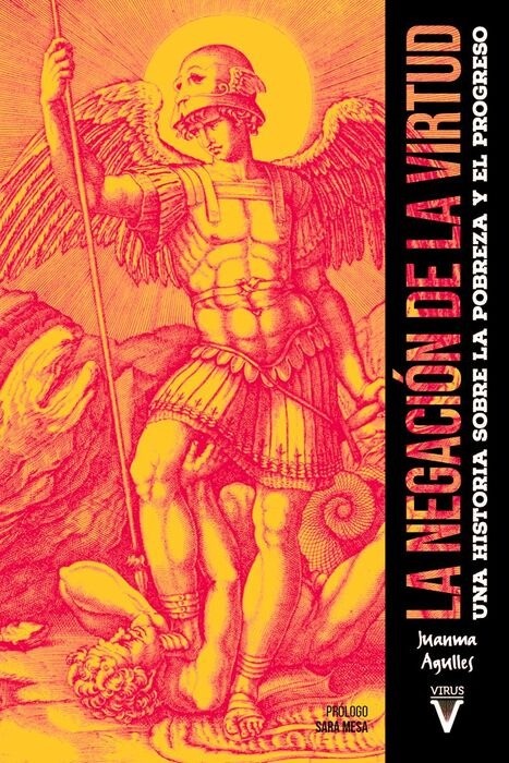 La negación de la virtud - Juanma Agulles