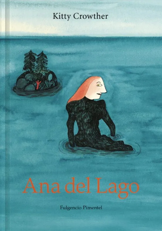 Ana del Lago - Kitty Crowther