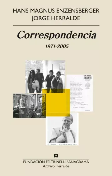 Correspondencia 1971-2005 - Hans Magnus Enzensberger Jorge Herralde