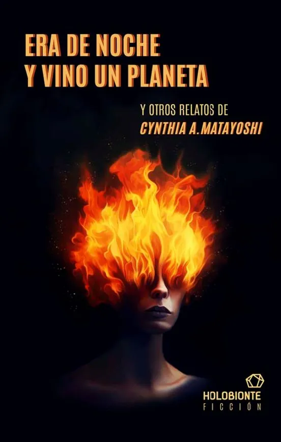 Era de noche y vino un planeta y otros relatos - Cynthia A. Matayoshi