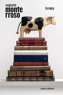 La vaca - Augusto Monterroso