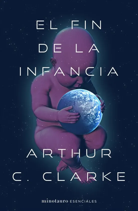 El fin de la infancia - Arthur C. Clarke
