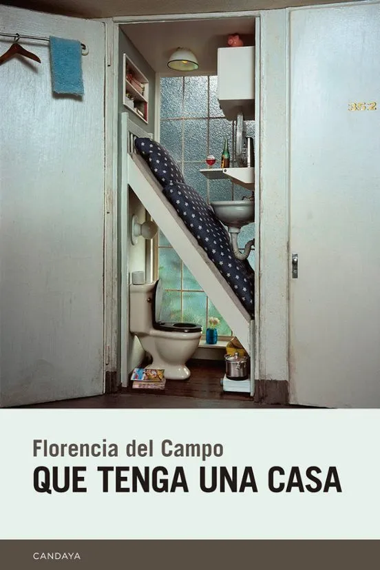 Que tenga una casa - Florencia del Campo