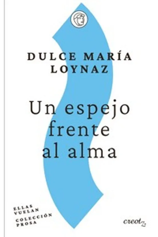 Un espejo frente al alma - Dulce María Loynaz