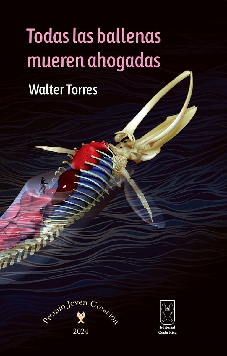 Todas las ballenas mueren ahogadas - Walter Torres Rodriguez