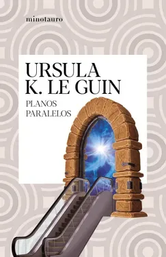Planos paralelos - Ursula K. Le Guin