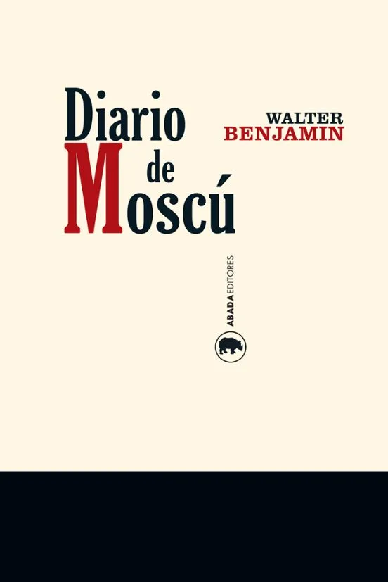 Diario de Moscú - Walter Benjamin