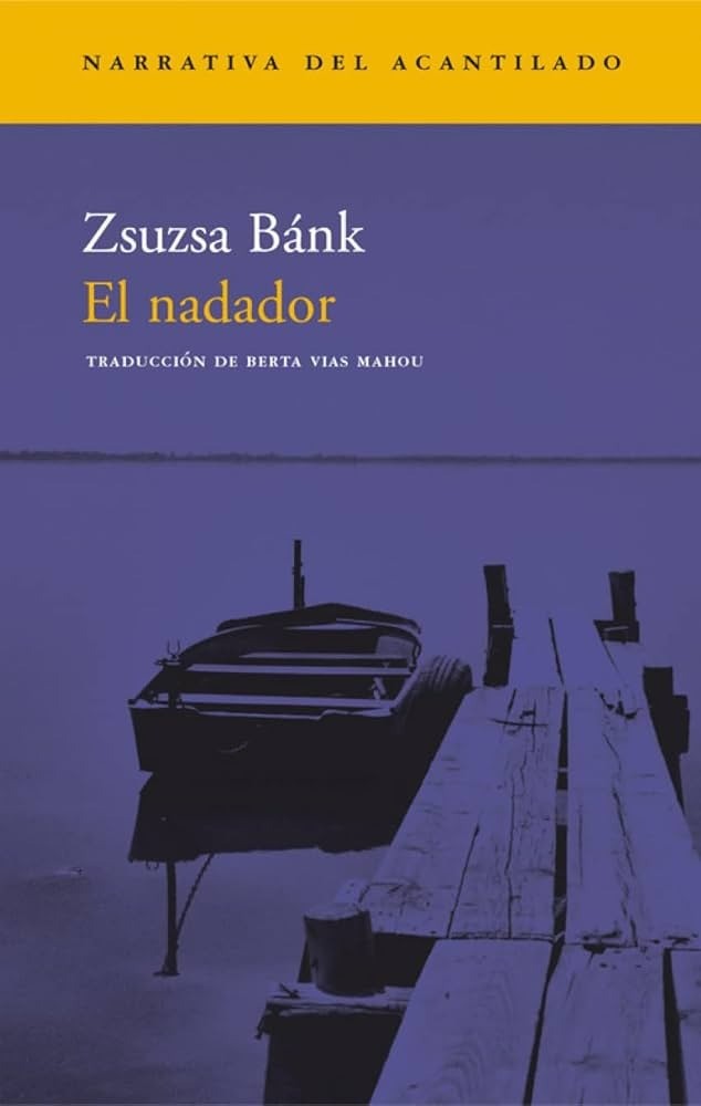 El nadador - Zsuzsa Bánk