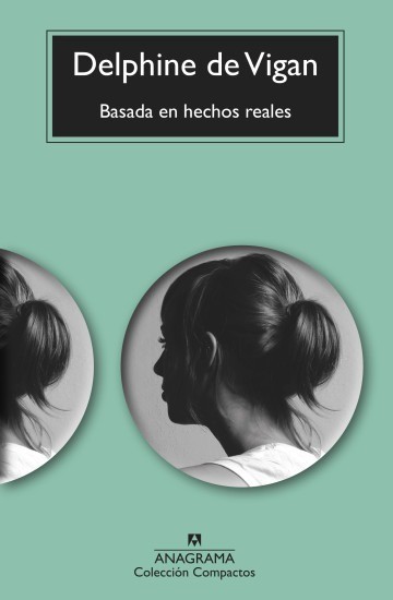 Basada en hechos reales - Delphine de Vigan