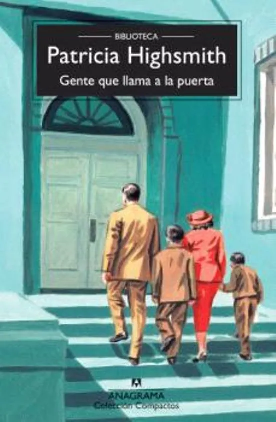 Gente que llama a la puerta - Patricia Highsmith