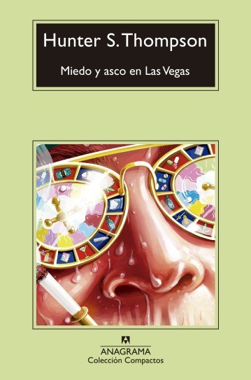 Miedo y asco en Las Vegas - Hunter S. Thompson